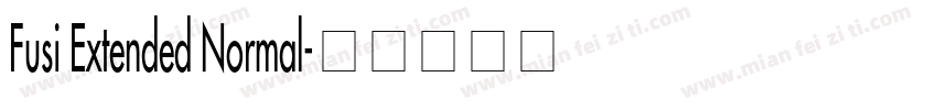 Fusi Extended Normal字体转换